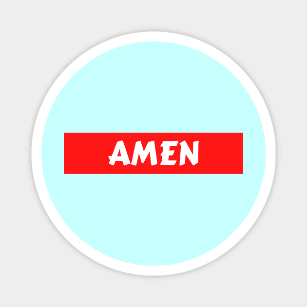 Amen - So Be It - Christian Magnet by Prayingwarrior